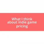 What I think about indie game pricing