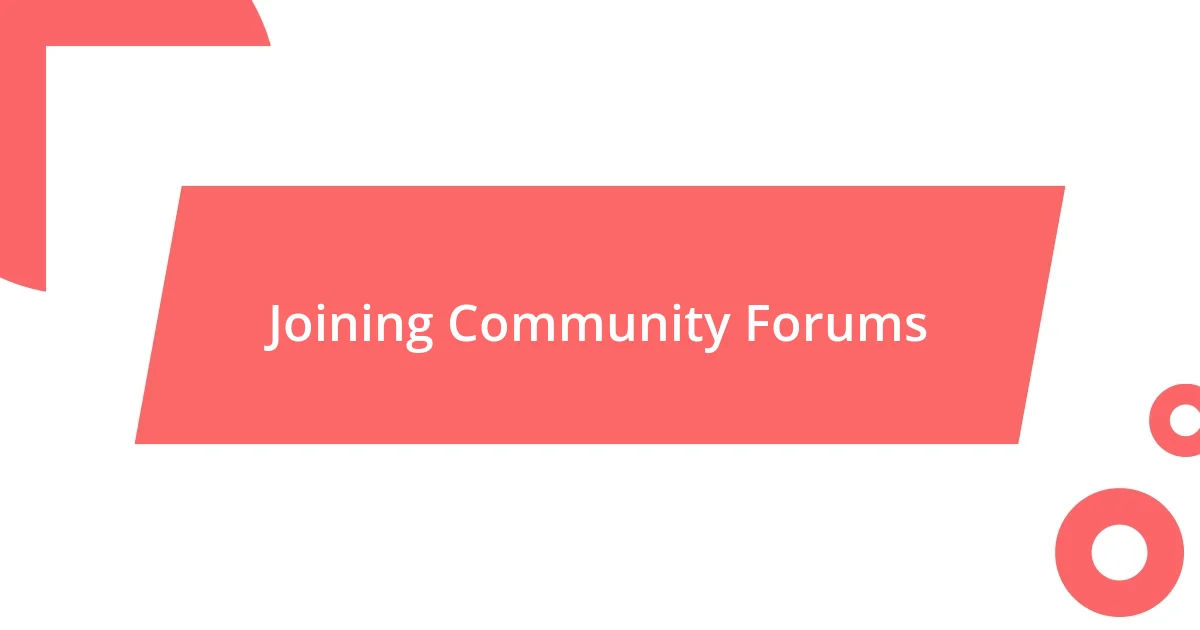 Joining Community Forums